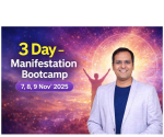 Coach BSR – 3 Day – Manifestation Bootcamp- 7,8,9 Nov’ 2025